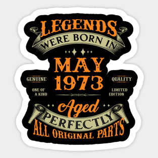 50th Birthday Gift Legends Born In May 1973 50 Years Old Sticker